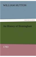 An History of Birmingham (1783)