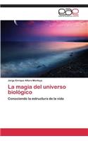 La Magia del Universo Biologico