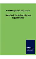 Handbuch der Orientalischen Teppichkunde