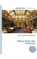 Palace Hotel, San Francisco