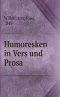 Humoresken in Vers und Prosa