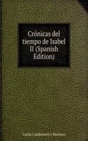 Cronicas del tiempo de Isabel II (Spanish Edition)