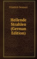 Heilende Strahlen (German Edition)