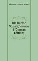 Die Dunkle Stunde, Volume 4 (German Edition)