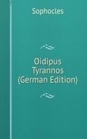 Oidipus Tyrannos (German Edition)