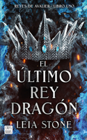 El Último Rey Dragón / The Last Dragon King