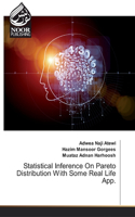 Statistical Inference On Pareto Distribution With Some Real Life App.