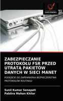Zabezpieczanie Protokolu Fsr Przed UtratA Pakietów Danych W Sieci Manet