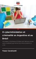 O cyberintimidation et criminalité en Argentine et au Brésil