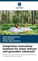 Integration innovativer Systeme für einen aktiven und gesunden Lebensstil
