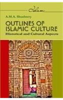 Be the First to Write a Review Outlines of Islamic Culture: Historical and Cultural Aspects