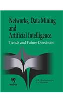 Networks, Data Mining and Artificial Intelligence