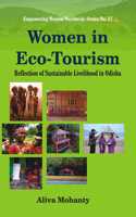 Women In Eco Tourism Reflection Of Sustainable Livelihood In Odisha
