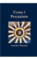 Czasy I Przyja Nie