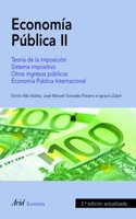 Economia publica, II: Teoria de la imposicion. Sistema impositivo. Otros ingresos publicos. Economia Publica Internacional