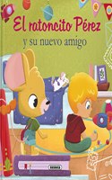El ratoncito Perez y su Nuevo Amigo