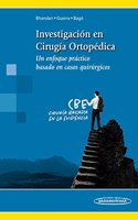 Investigacion en Cirugia Ortopedica: Un enfoque practico basado en casos quirurgicos