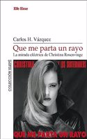Que me parta un rayo. La mirada electrica de Christina Rosenvinge