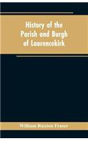 History of the Parish and Burgh of Laurencekirk