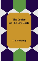 Cruise of the Dry Dock