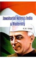 Jawaharlal Nehru’s India & Modernity