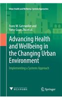 Advancing Health and Wellbeing in the Changing Urban Environment