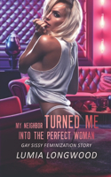 My Neighbor Turned Me into the Perfect Woman