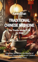 Truths About TCM for Kids: Unlocking the Secrets and Benefits of Traditional Chinese Medicine for Children Parents Must Know