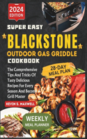 Super Easy Blackstone Outdoor Gas Griddle Cookbook
