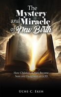 Mystery and Miracle of New Birth