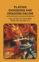 Playing Dungeons & Dragons Online Is Easier Than Ever