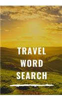 Travel Word Search: Easy for Beginners - Adults and Kids - Family and Friends - On Holidays, Travel or Everyday - Great Size - Quality Paper - Beautiful Cover - Perfect