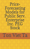 Price-Forecasting Models for Public Serv. Enterprise Inc. PEG Stock: (387 S&p 500 Companies by Weight)