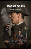 Sherlock Holmes: Las pistas, los malos, la sospecha y la intriga se multiplican