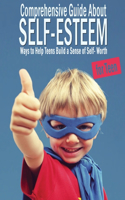 Comprehensive Guide About Self-Esteem For Teen