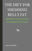 Diet for Shedding Belly Fat