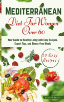 Mediterranean Diet for Women Over 60