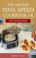 British Ninja Speedi Cookbook UK with Pictures 2024