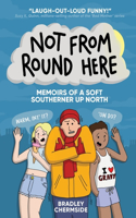 Not From Round Here