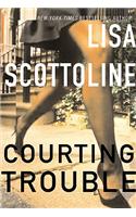 Courting Trouble