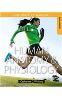 Human Anatomy & Physiology Laboratory Manual