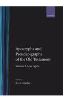 The Apocrypha and Pseudepigrapha of the Old Testament: The Apocrypha and Pseudepigrapha of the Old Testament