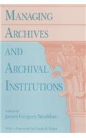 Managing Archives and Archival Institutions