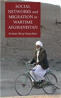 Social Networks and Migration in Wartime Afghanistan