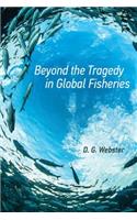 Beyond the Tragedy in Global Fisheries