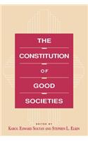 Constitution of Good Societies