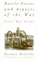 Battle-Pieces and Aspects of the War