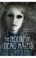 The House of Dead Maids