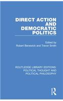 Direct Action and Democratic Politics
