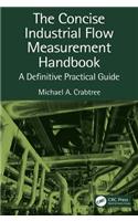 The Concise Industrial Flow Measurement Handbook